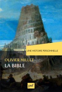Une histoire personnelle de la Bible - Millet Olivier