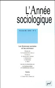 L'Année sociologique Volume 66 n°2/2016 : Les Sciences sociales et les animaux - Rémy Catherine - Guillo Dominique