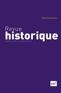 Revue historique N° 679, juillet 2016 - Mairey Aude - Nadrigny Xavier - Sablon du Corail A