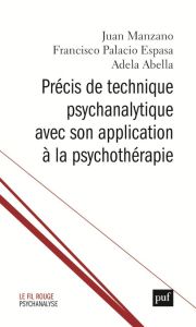 Précis de technique psychanalytique avec son application à la psychothérapie - Manzano Juan - Palacio Espasa Francisco - Abella A