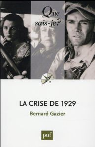 La crise de 1929. 8e édition - Gazier Bernard