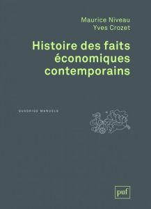 Histoire des faits économiques contemporains. 4e édition - Niveau Maurice - Crozet Yves