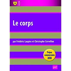 Le corps. Prépas commerciales, Edition 2018 - Laupies Frédéric - Cervellon Christophe