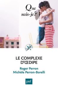 Le complexe d'Oedipe. 5e édition - Perron Roger - Perron-Borelli Michèle