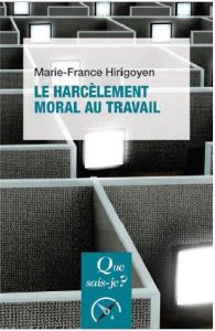 Le harcèlement moral au travail. 2e édition - Hirigoyen Marie-France