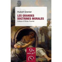 Les grandes doctrines morales. 3e édition - Grenier Hubert - Pourriol Ollivier