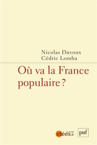 Où va la France populaire ? - Duvoux Nicolas - Lomba Cédric