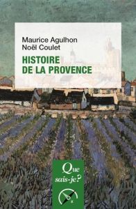 Histoire de la Provence. 6e édition - Agulhon Maurice - Coulet Noël