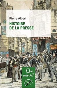 Histoire de la presse. 12e édition - Albert Pierre