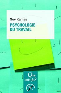 Psychologie du travail. 4e édition - Karnas Guy