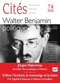Cités N° 74/2018 : Walter Benjamin politique - Durand-Gasselin Jean-Marc