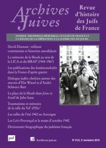 Archives juives N° 51/2, 2e semestre 2018 : Première(s) mémoire(s). Les Juifs de France et la Shoah, - Kaspi André