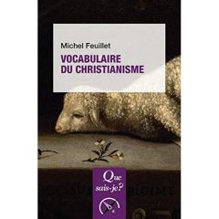 Vocabulaire du christianisme. 5e édition - Feuillet Michel