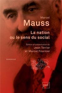 La nation, ou le sens du social - Mauss Marcel - Terrier Jean - Fournier Marcel