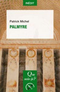 Palmyre - Michel Patrick