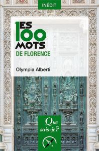 Les 100 mots de Florence - Alberti Olympia