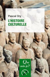 L'histoire culturelle. 5e édition - Ory Pascal