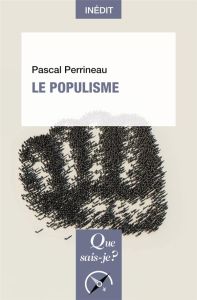 Le populisme - Perrineau Pascal