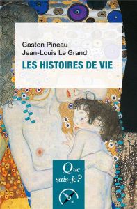 Les histoires de vie. 6e édition - Le Grand Jean-Louis - Pineau Gaston
