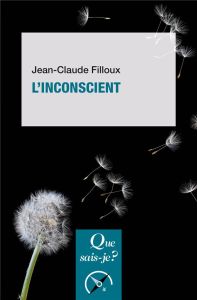 L'inconscient. 23e édition - Filloux Jean-Claude