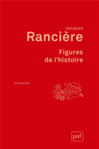 Figures de l'histoire - Rancière Jacques