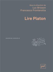 Lire Platon. 3e édition - Brisson Luc - Fronterotta Francesco
