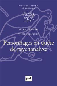Personnages en quête de psychanalyse - Gribinski Michel - Lepoutre Thomas