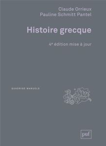 Histoire grecque. 4e édition - Orrieux Claude - Schmitt Pantel Pauline
