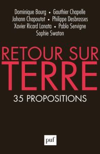 Retour sur Terre. 35 propositions - Bourg Dominique - Chapelle Gauthier - Chapoutot Jo