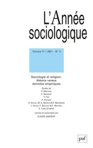 L'Année sociologique Volume 71 N° 2/2021 : Sociologie et religion : théorie versus données empirique - Dargent Claude