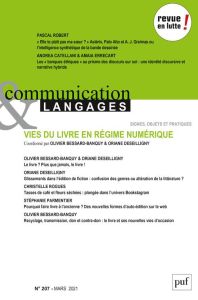 Communication et Langages N° 207, mars 2021 : Vies du livre au régime numérique - Bessard-Banquy Olivier - Deseilligny Oriane