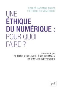 Pour une éthique du numérique - Germain Eric - Tessier Catherine - Kirchner Claude