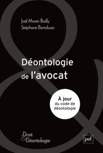 Déontologie de l'avocat - Bortoluzzi Stéphane - Moret-Bailly Joël