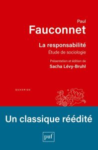 La responsabilité. Etude de sociologie - Fauconnet Paul - Lévy-Bruhl Sacha