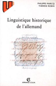 Linguistique historique de l'allemand - Marcq Philippe - Robin Thérèse