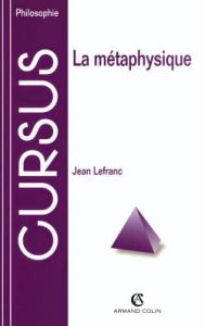 La métaphysique - Lefranc Jean