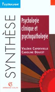 Psychologie clinique et psychopathologie - Capdevielle Valérie - Doucet Caroline