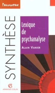 Lexique de psychanalyse - Vanier Alain
