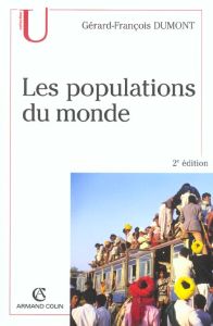 Les populations du monde. 2e édition revue et corrigée - Dumont Gérard-François