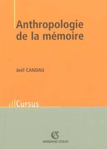 Anthropologie de la mémoire - Candau Joël
