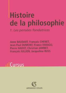 Histoire de la philosophie. Tome 1, Les pensées fondatrices, 3e édition - Russ Jacqueline