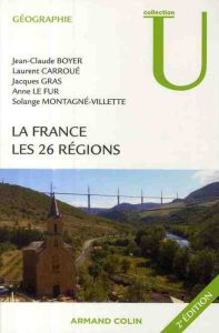 La France. Les 26 régions, 2e édition - Boyer Jean-Claude - Carroué Laurent - Gras Jacques