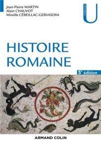 Histoire romaine. 5e édition - Martin Jean-Pierre - Chauvot Alain - Cébeillac-Ger