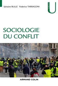 Sociologie du conflit - Bulle Sylvaine - Tarragoni Federico