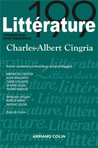Littérature N° 199, septembre 2020 : Charles-Albert Cingria - Bergé Aline - Maggetti Daniel