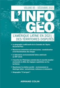 L'information géographique N° 85, décembre 2021 : L'Amérique latine en 2021 : des territoires disput - Velut Sébastien