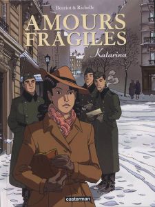 Amours fragiles Tome 4 : Katarina - Beuriot Jean-Michel - Richelle Philippe
