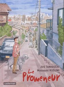Le Promeneur - Taniguchi Jirô - Kusumi Masayuki - Quentin Corinne