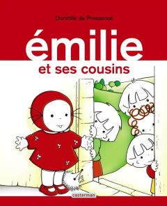 Emilie Tome 2 : Emilie et ses cousins - Pressensé Domitille de