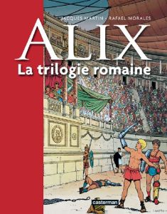 ALix, la trilogie romaine Tome 1 : La griffe noire - Martin Jacques - Morales Raphaël